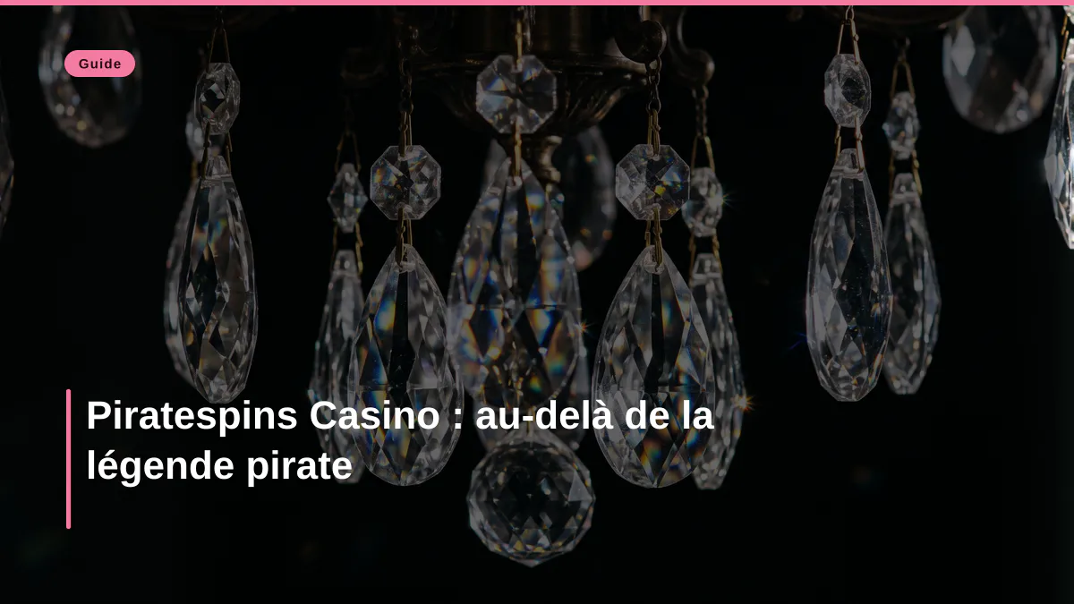 Piratespins Casino : au-delà de la légende pirate