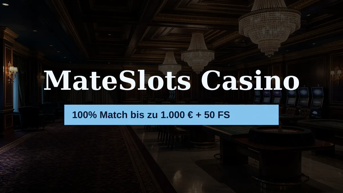 MateSlots Casino — Willkommensbonus 100% Match bis zu 1.000 € + 50 FS, Zahlungen: Visa, Mastercard, Skrill, Neteller, Trustly