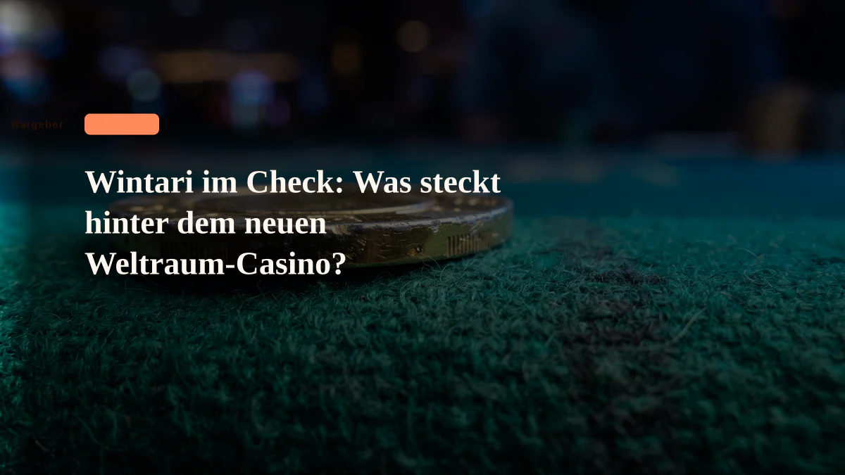 Wintari im Check: Was steckt hinter dem neuen Weltraum-Casino?