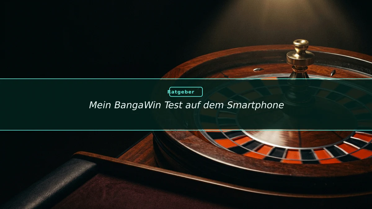 Mein BangaWin Test auf dem Smartphone