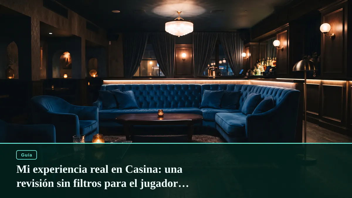 Mi experiencia real en Casina: una revisión sin filtros para el jugador exigente