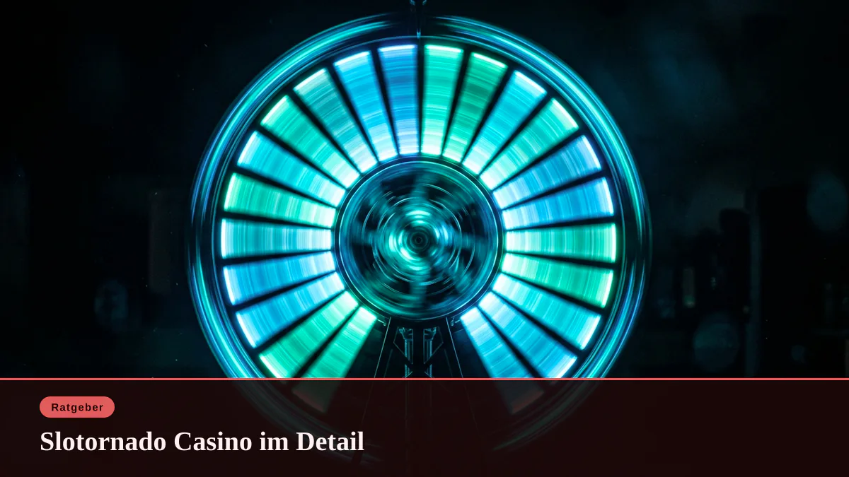 Slotornado Casino im Detail
