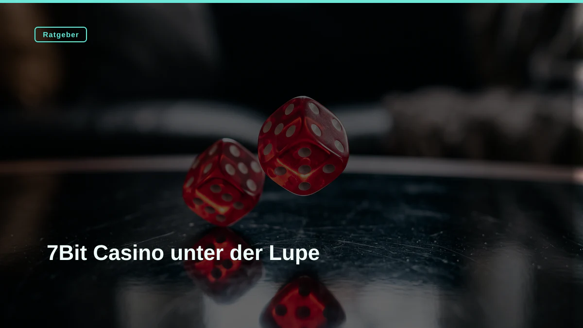 7Bit Casino unter der Lupe