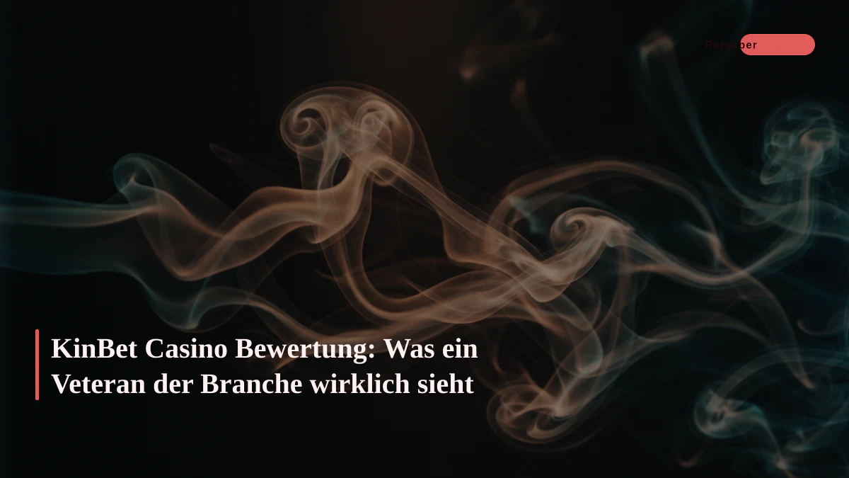 KinBet Casino Bewertung: Was ein Veteran der Branche wirklich sieht