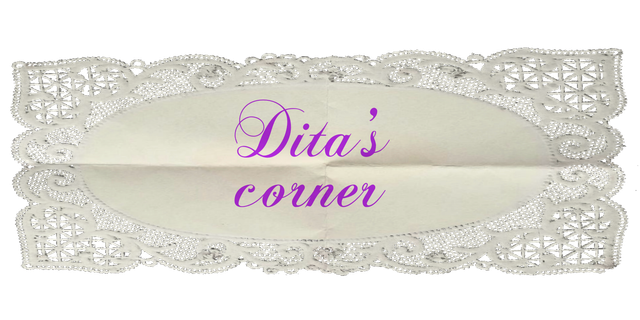 Dita’s corner