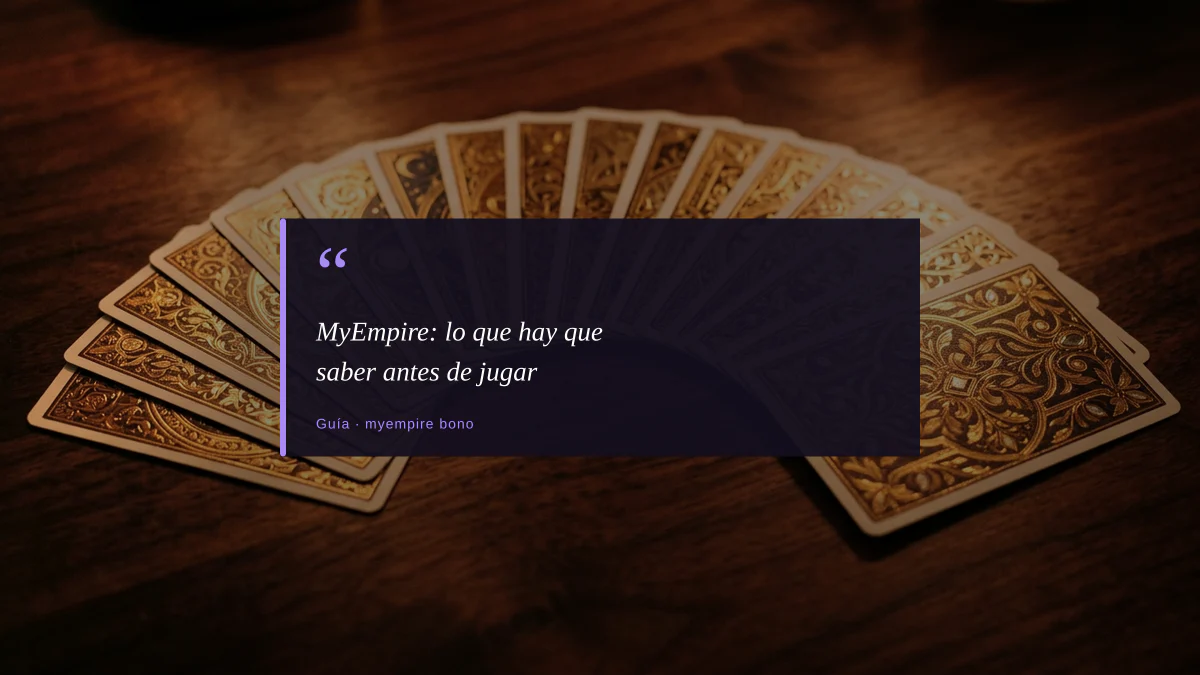 MyEmpire: lo que hay que saber antes de jugar