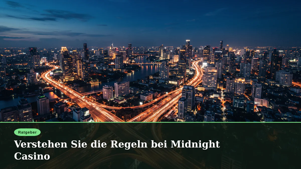 Verstehen Sie die Regeln bei Midnight Casino