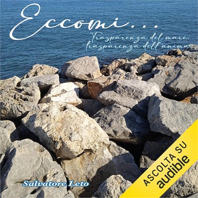 Salvatore Leto - Eccomi...꞉ Trasparenza del mare, trasparenza dell’anima (2026) (mp3 - 128 kbps)