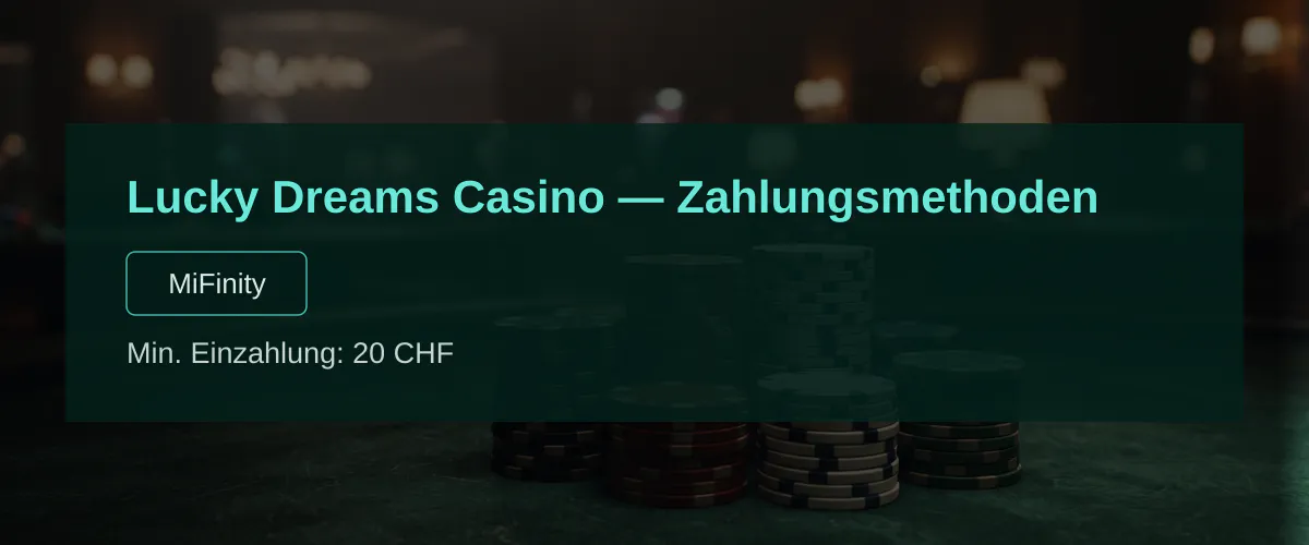 Lucky Dreams Casino — Zahlungsmethoden: MiFinity Lucky Dreams Casino — Zahlungsmethoden: MiFinity
