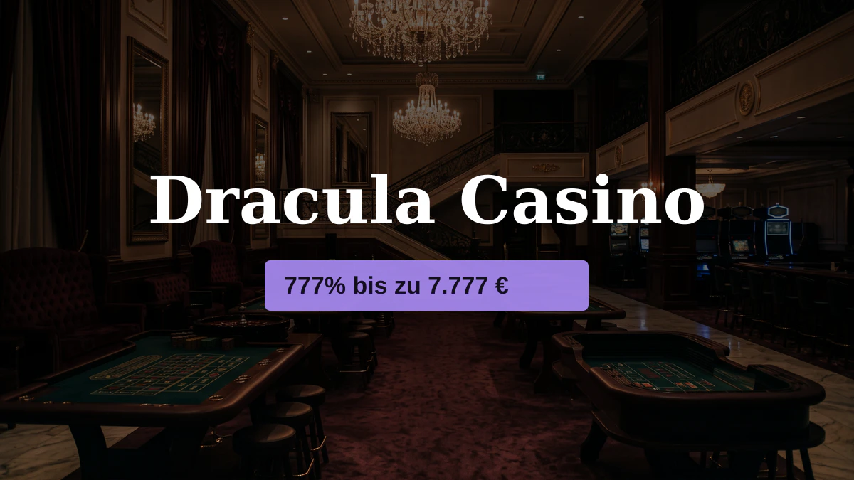 Dracula Casino — Willkommensbonus 777% bis zu 7.777 €, Zahlungen: Skrill, Neteller, Sofort, Bitcoin, Ethereum
