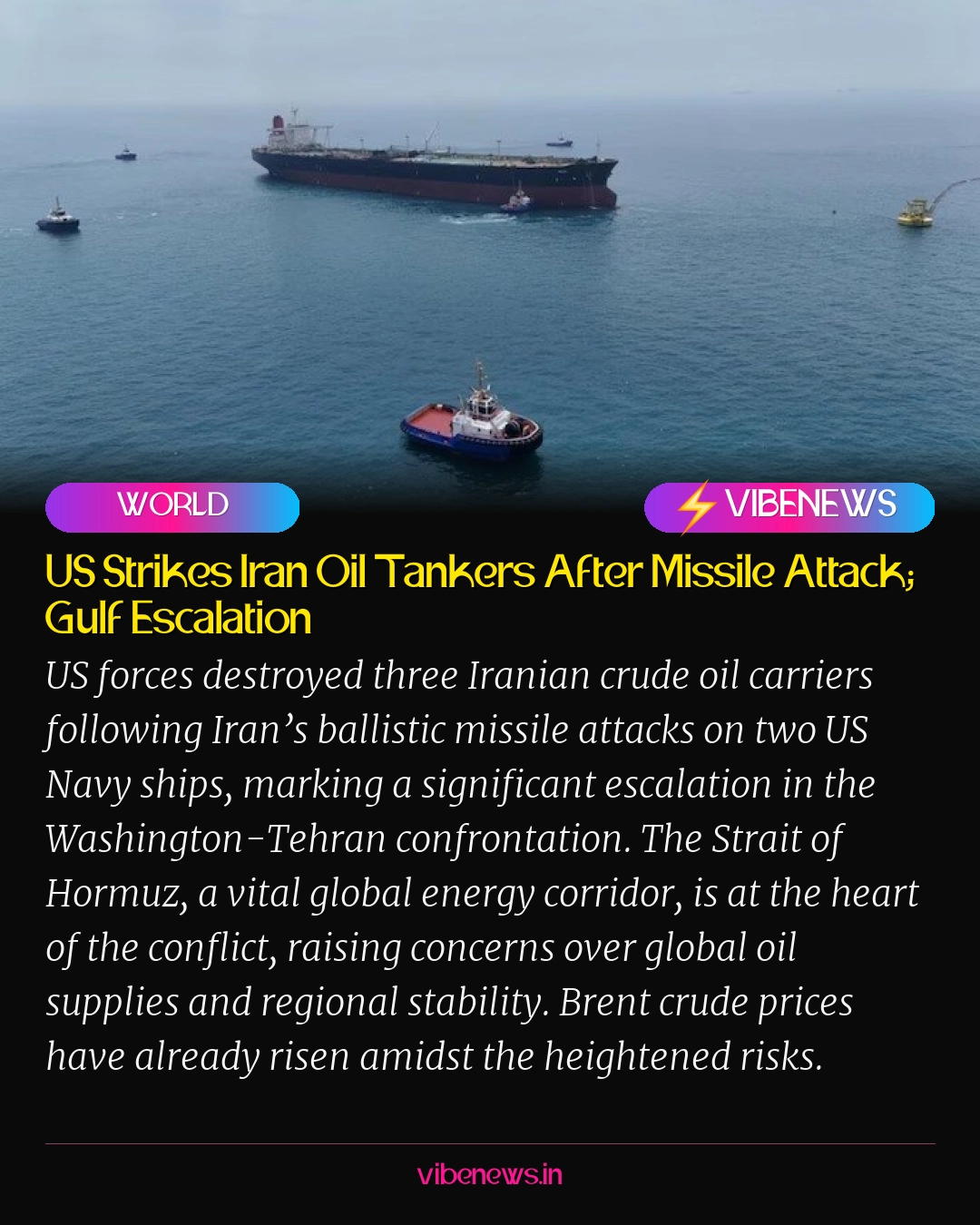 US Strikes Iran Oil Tankers After Missile Attack; Gulf Escalation