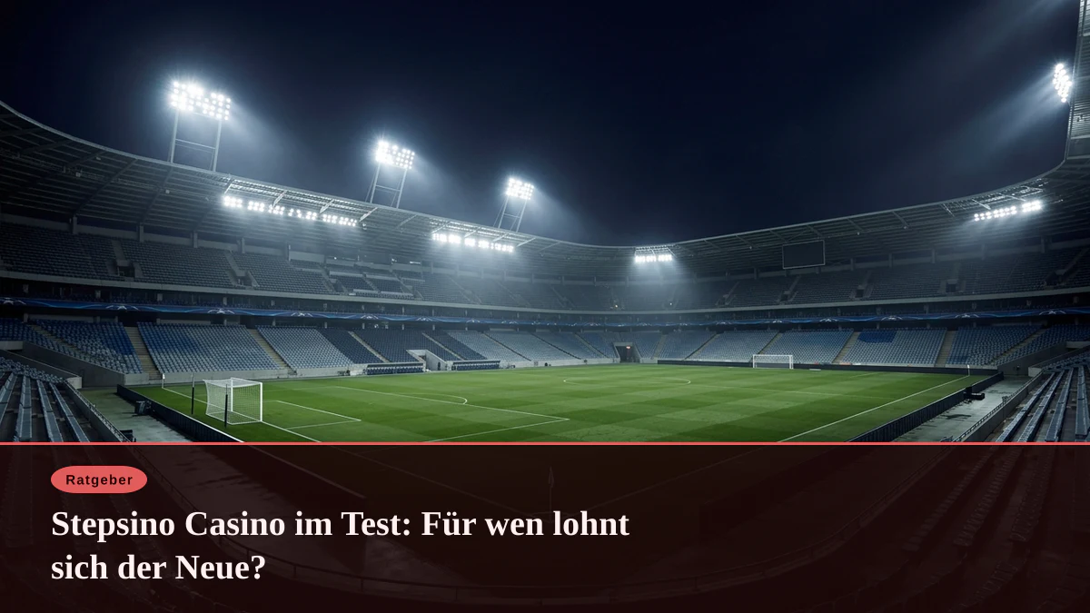 Stepsino Casino im Test: Für wen lohnt sich der Neue?