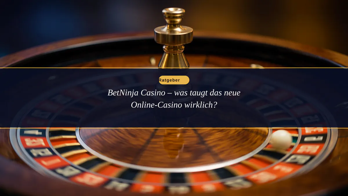 BetNinja Casino – was taugt das neue Online-Casino wirklich?