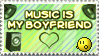 music is my bf