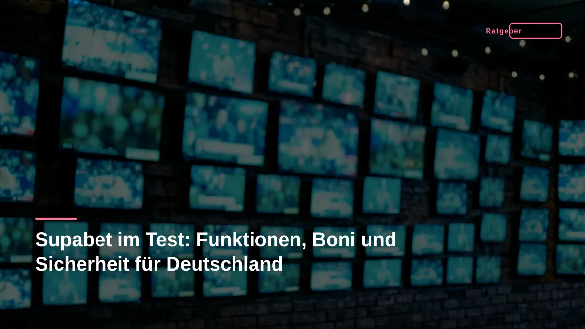 Supabet im Test: Funktionen, Boni und Sicherheit für Deutschland