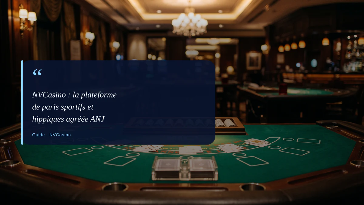 NVCasino : la plateforme de paris sportifs et hippiques agréée ANJ