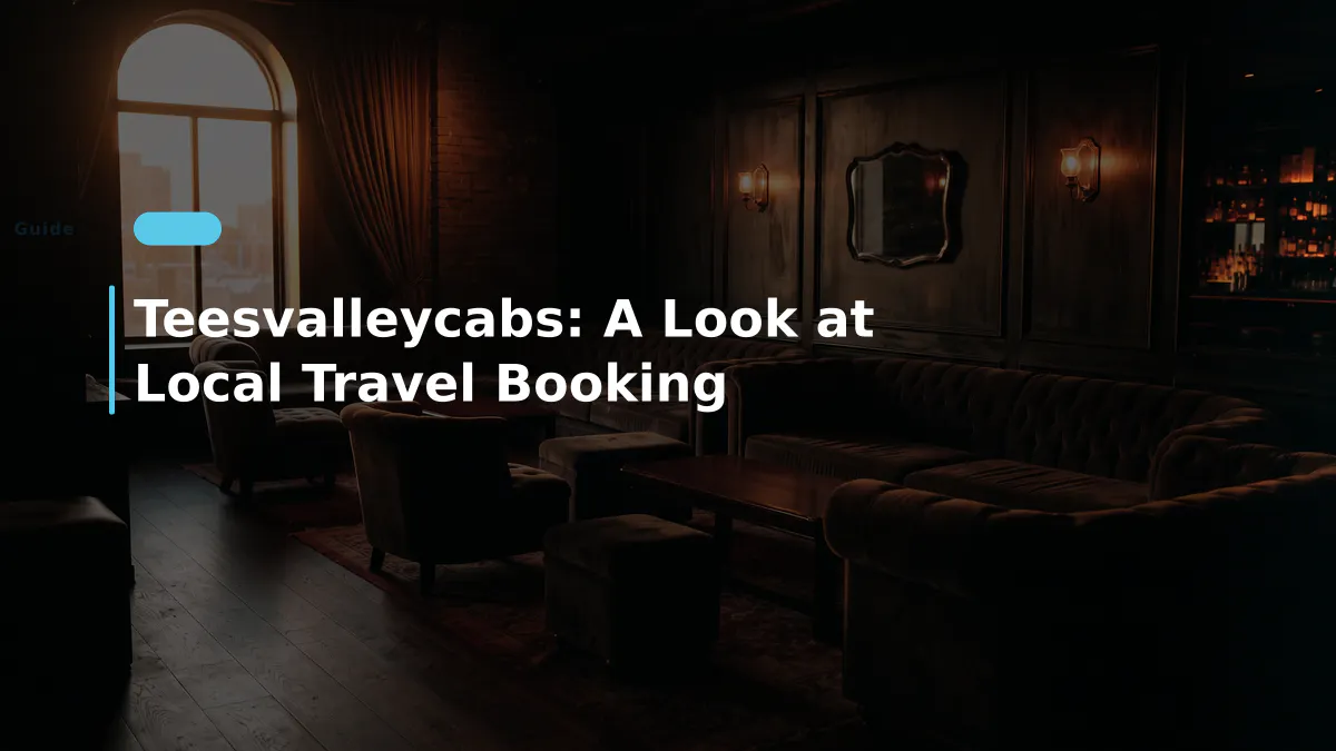 Teesvalleycabs: A Look at Local Travel Booking
