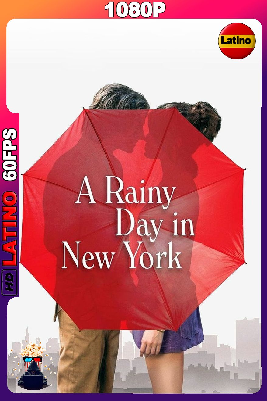 Un día lluvioso en Nueva York (2019) [1080p] 60FPS [Latino-Inglés]