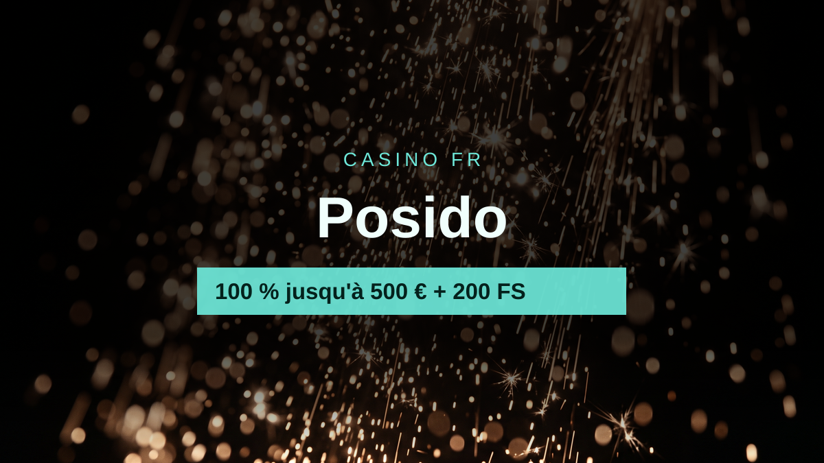 Posido casino — bonus de bienvenue 100 % jusqu'à 500 € + 200 FS, paiements: Visa, Mastercard, Skrill, Neteller, Paysafecard