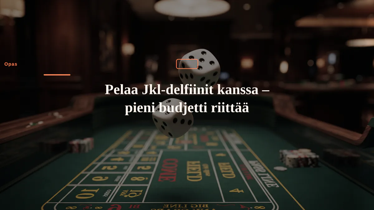Pelaa Jkl-delfiinit kanssa – pieni budjetti riittää
