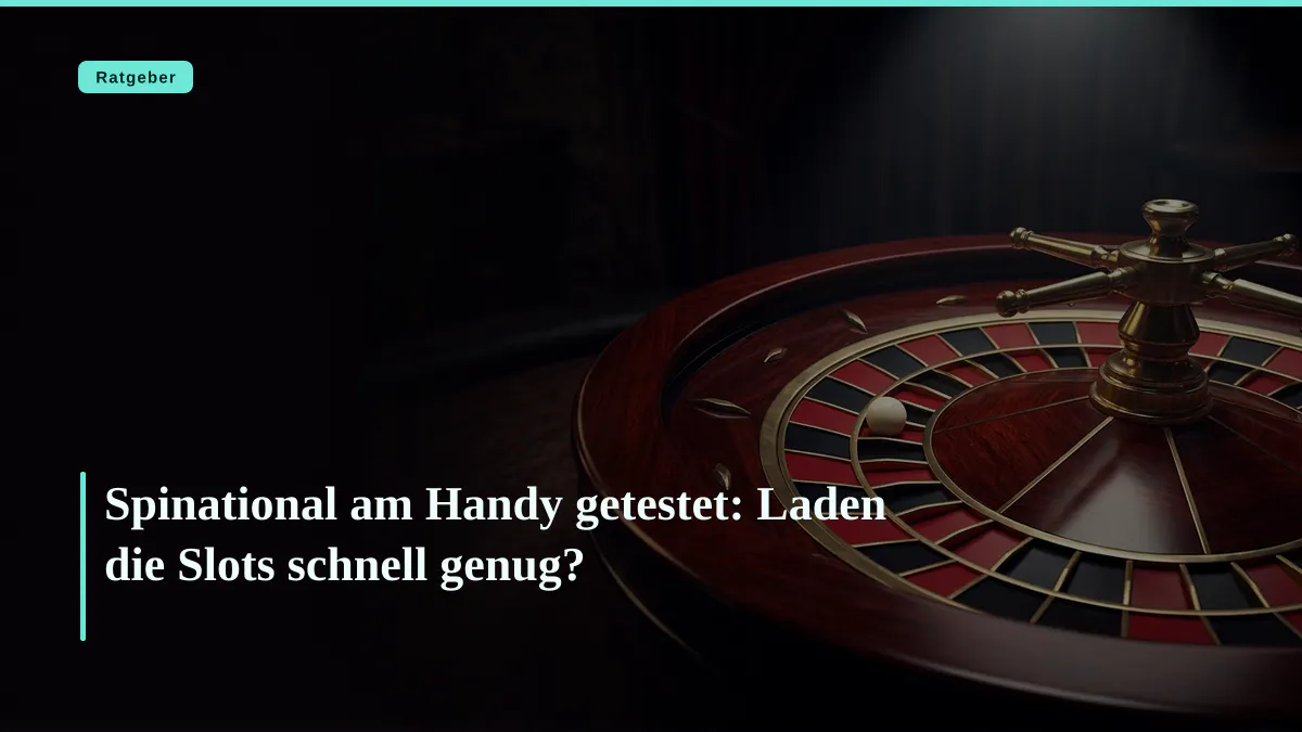Spinational am Handy getestet: Laden die Slots schnell genug?