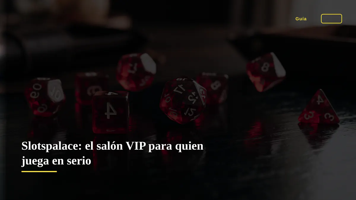 Slotspalace: el salón VIP para quien juega en serio