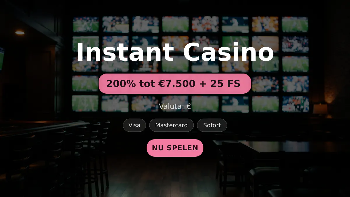 Instant Casino — welkomstbonus 200% tot €7.500 + 25 FS, betalingen: Visa, Mastercard, Sofort, Giropay, Pix
