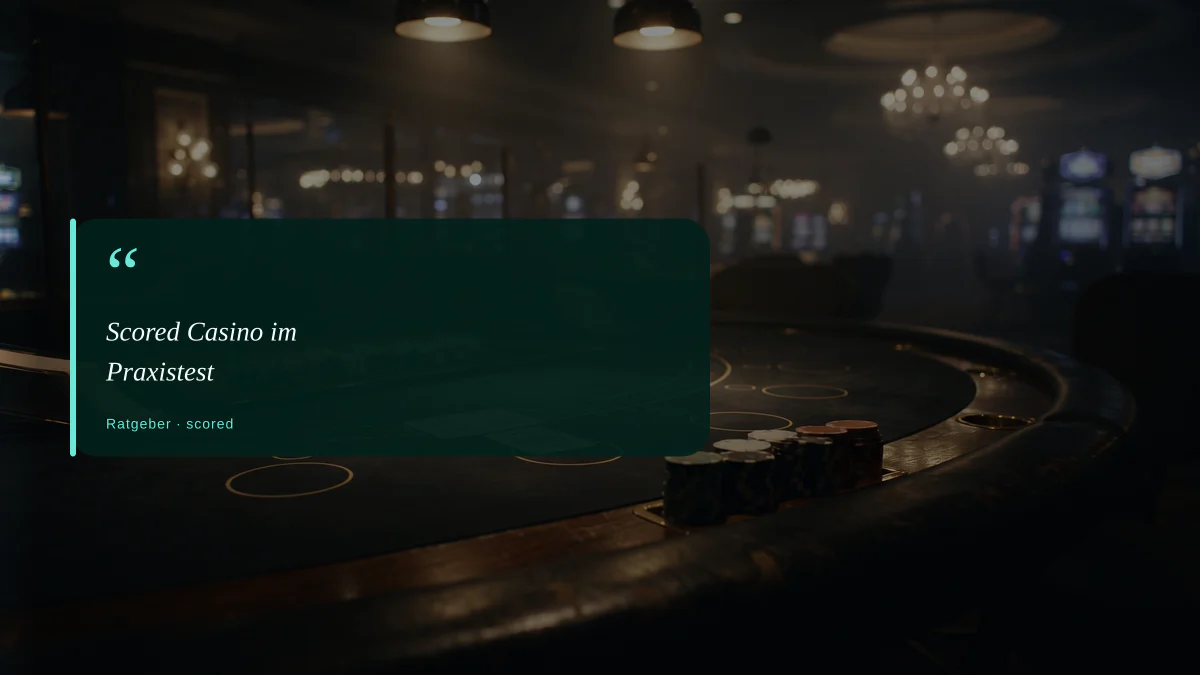 Scored Casino im Praxistest