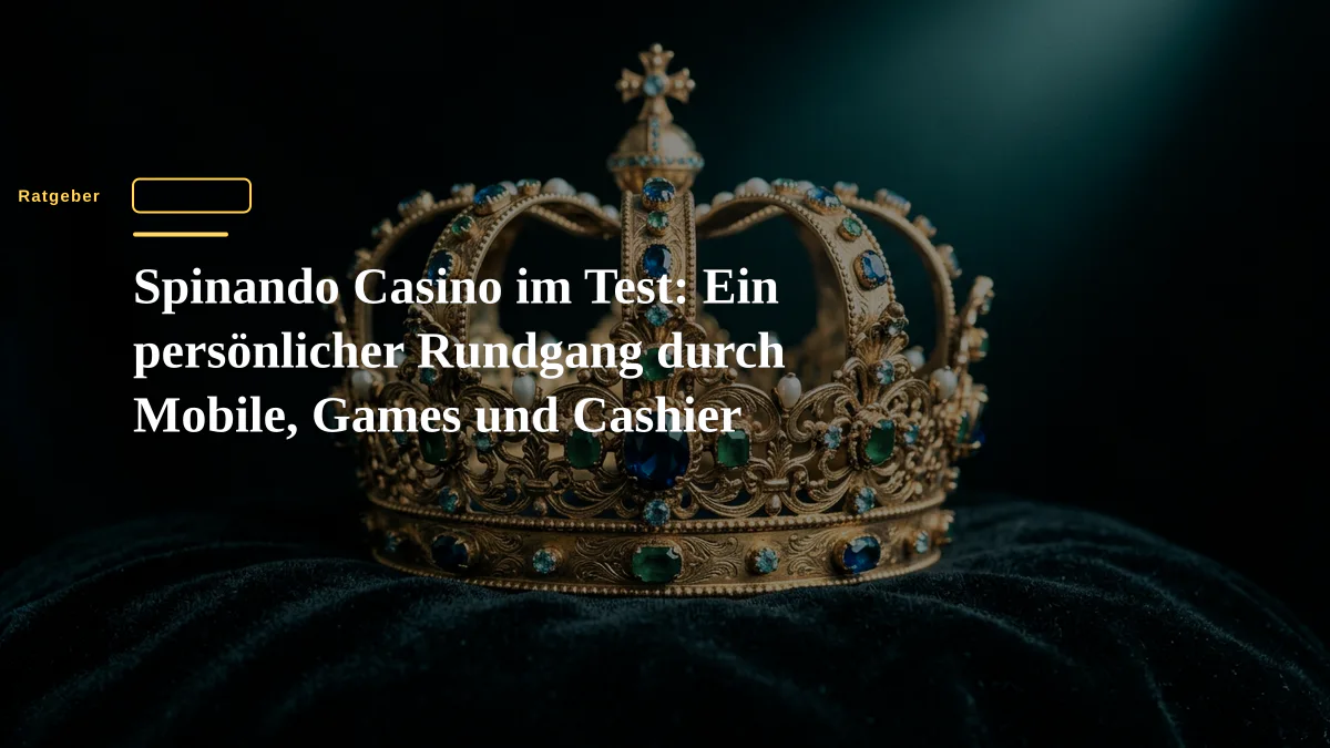 Spinando Casino im Test: Ein persönlicher Rundgang durch Mobile, Games und Cashier