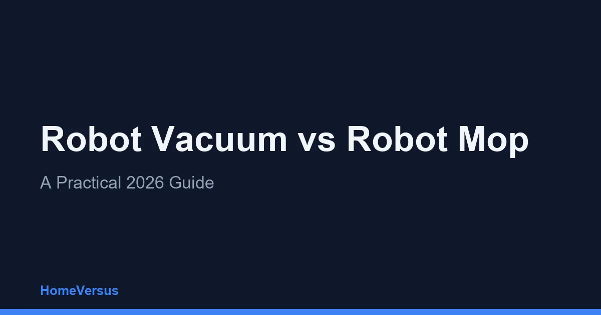Robot Vacuum vs Robot Mop