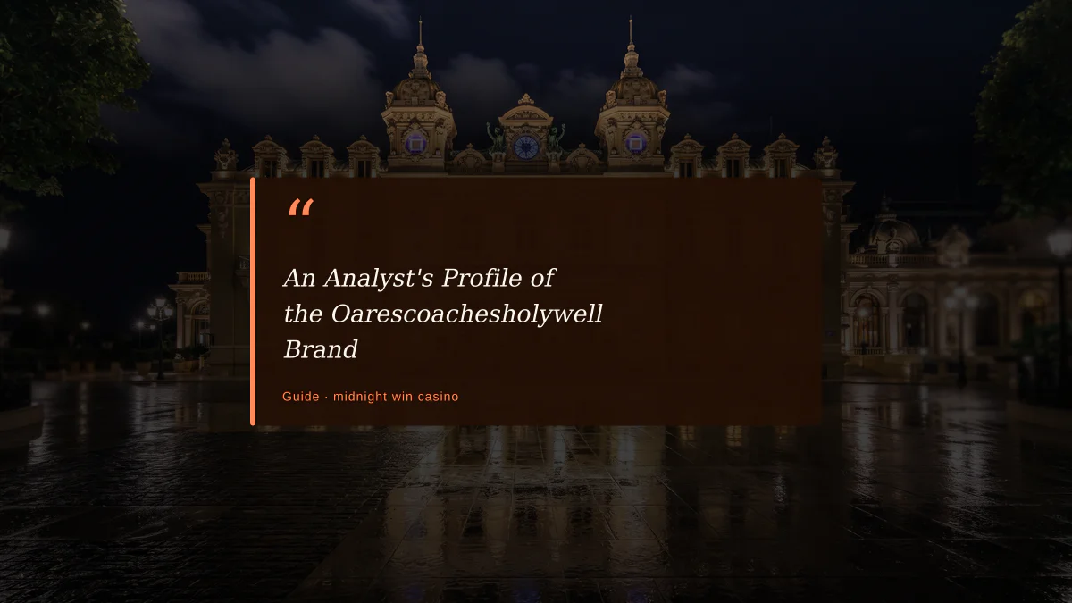 An Analyst's Profile of the Oarescoachesholywell Brand