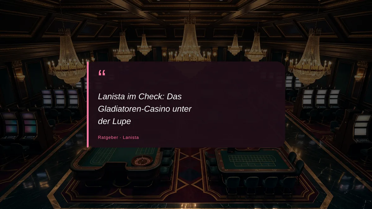 Lanista im Check: Das Gladiatoren-Casino unter der Lupe