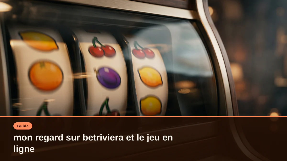 mon regard sur betriviera et le jeu en ligne