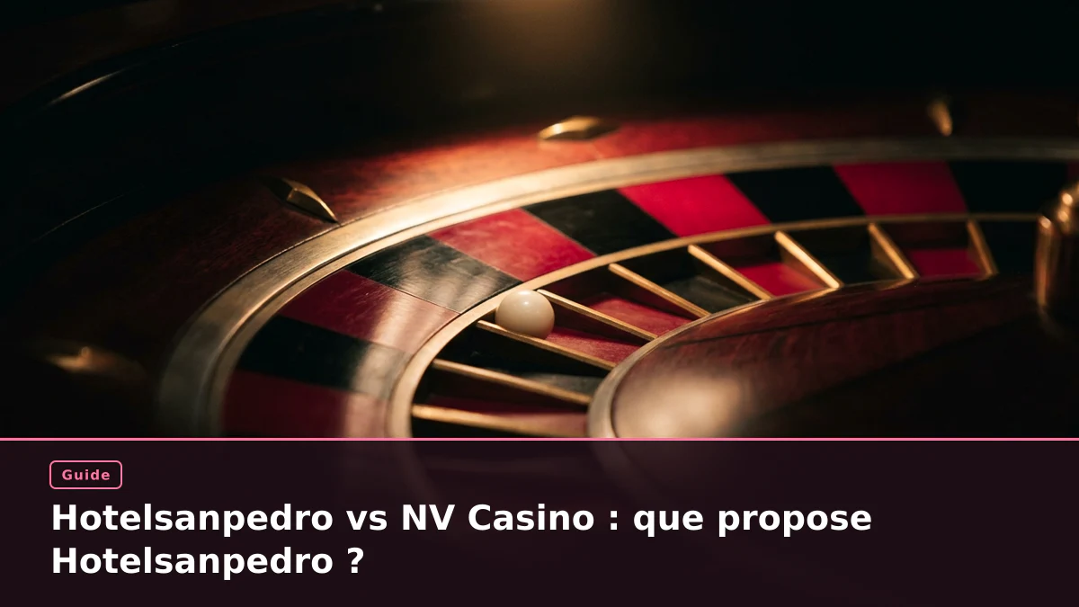 Hotelsanpedro vs NV Casino : que propose Hotelsanpedro ?