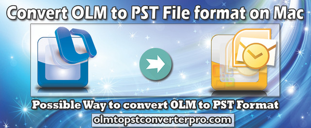 Convert OLM to PST File format on Mac