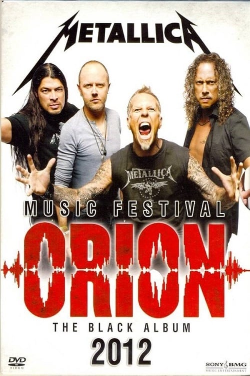 Metallica - Orion Music Festival [The Black Album] (2012)
