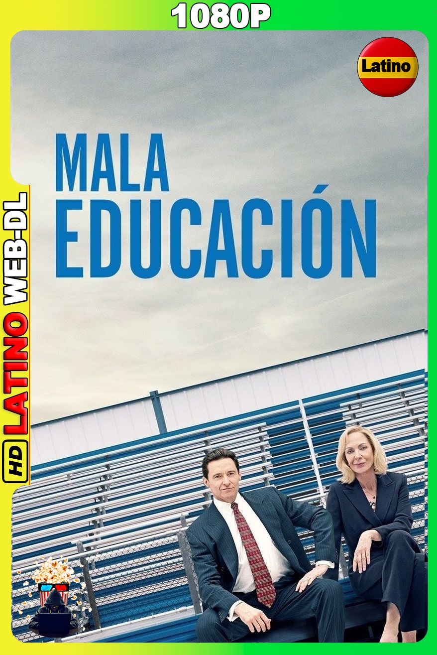 Mala educación (2019) [1080p] WEB-DL [Latino-Inglés]