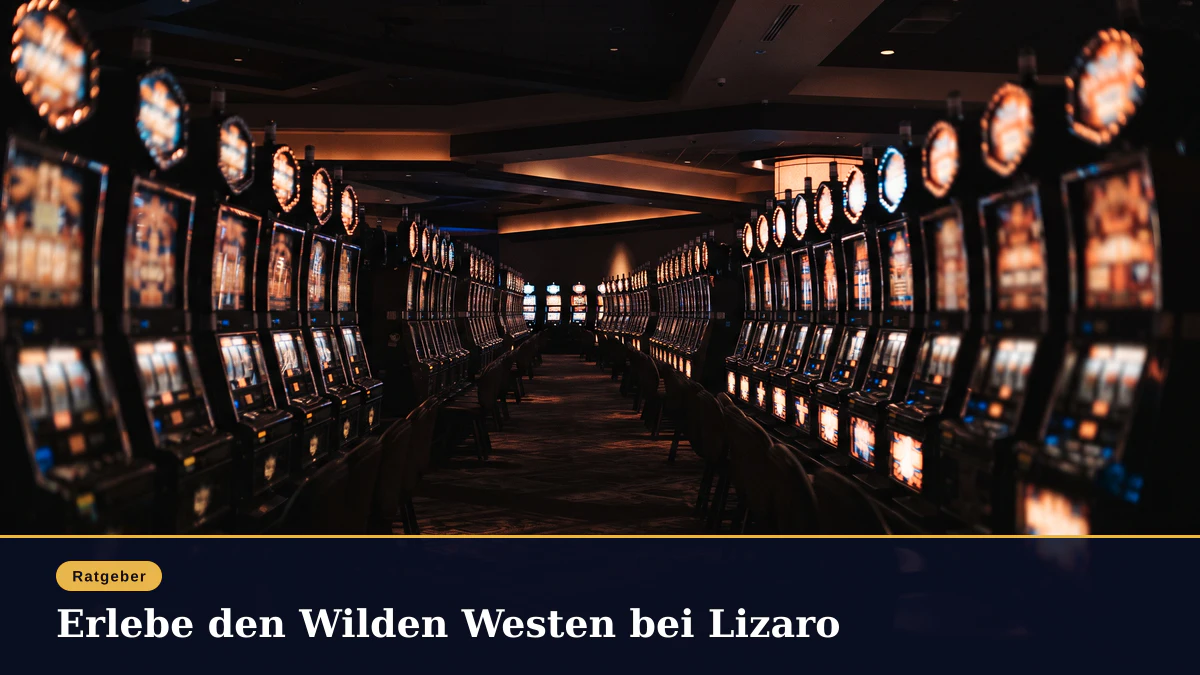 Erlebe den Wilden Westen bei Lizaro