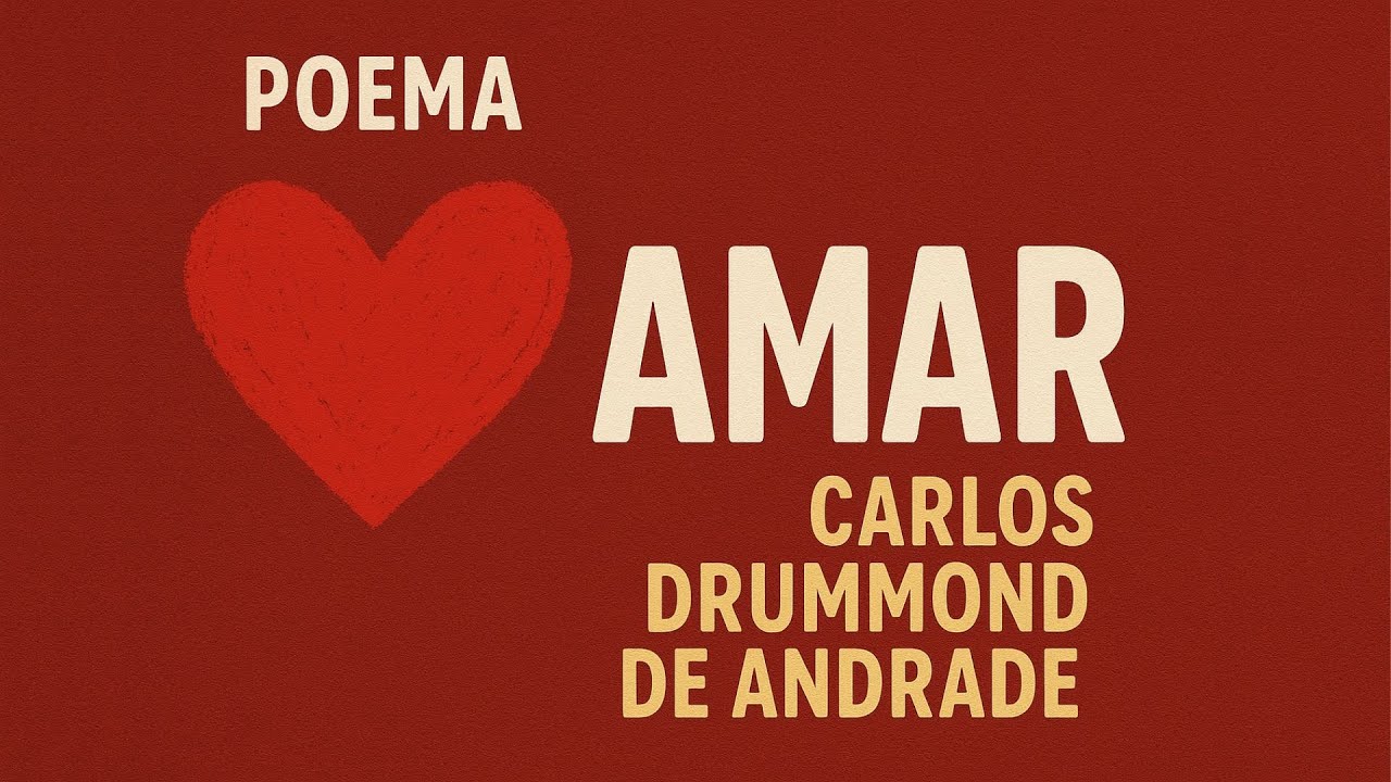 “Amar”, de Carlos Drummond de Andrade: análise literária do poema
