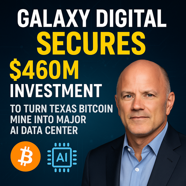 Galaxy Digital Secures $460M Investment to Turn Texas Bitcoin Mine Into Major AI Data Center