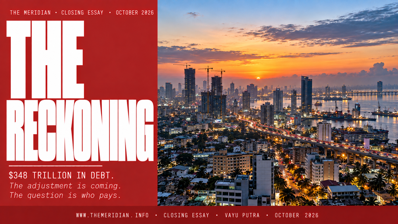 The Reckoning Closing Essay October 2026 The Meridian Vayu Putra 348 Trillion Global Debt