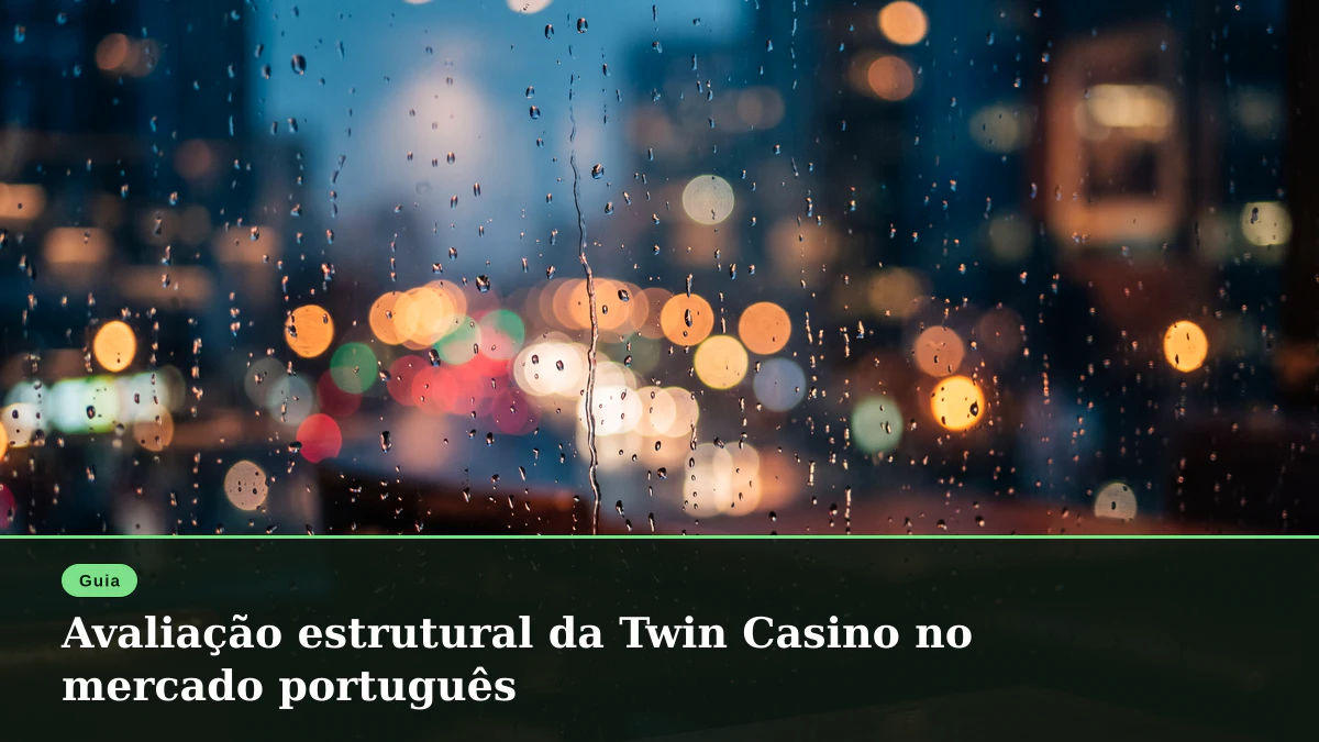 Avaliação estrutural da Twin Casino no mercado português