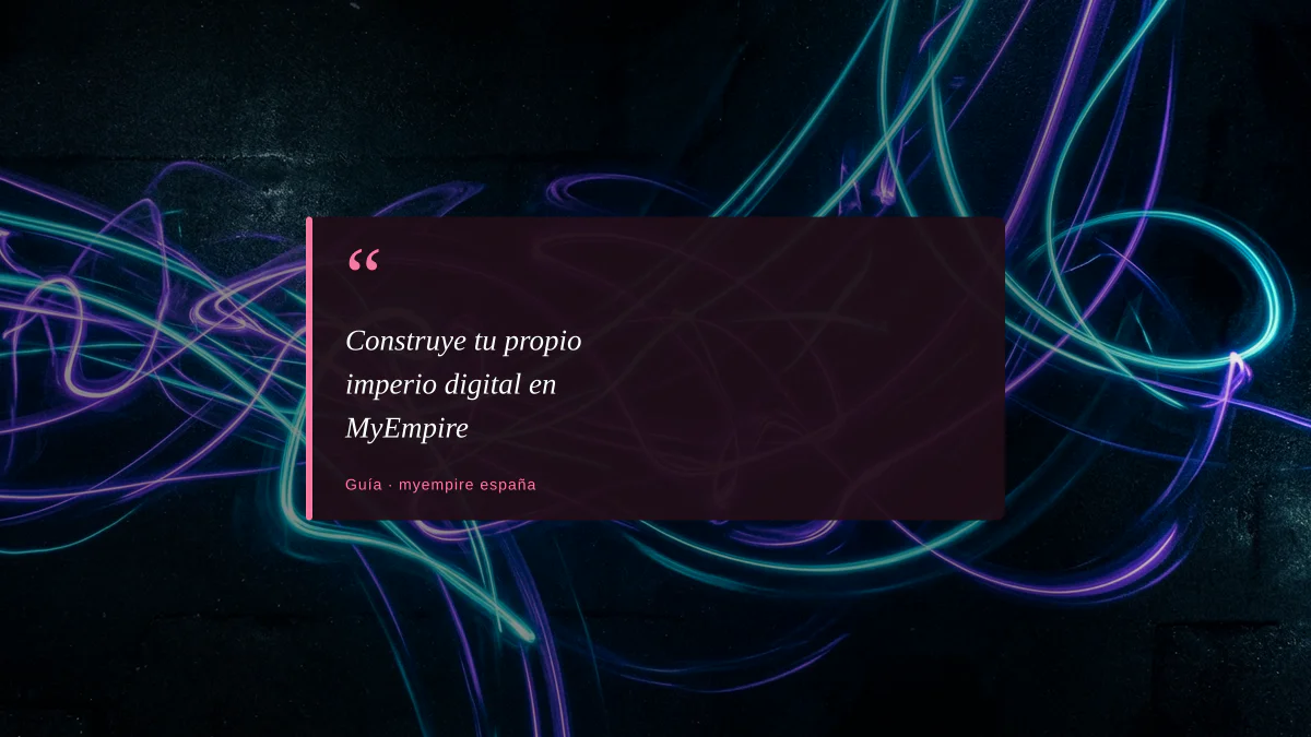 Construye tu propio imperio digital en MyEmpire