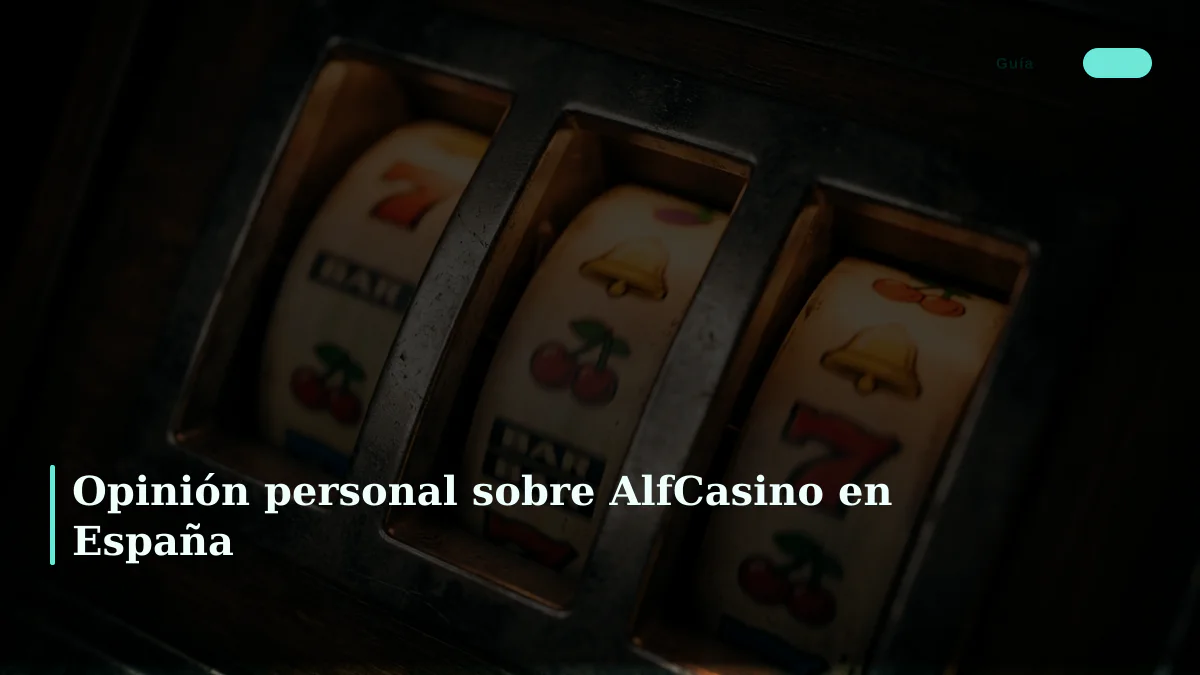 Opinión personal sobre AlfCasino en España