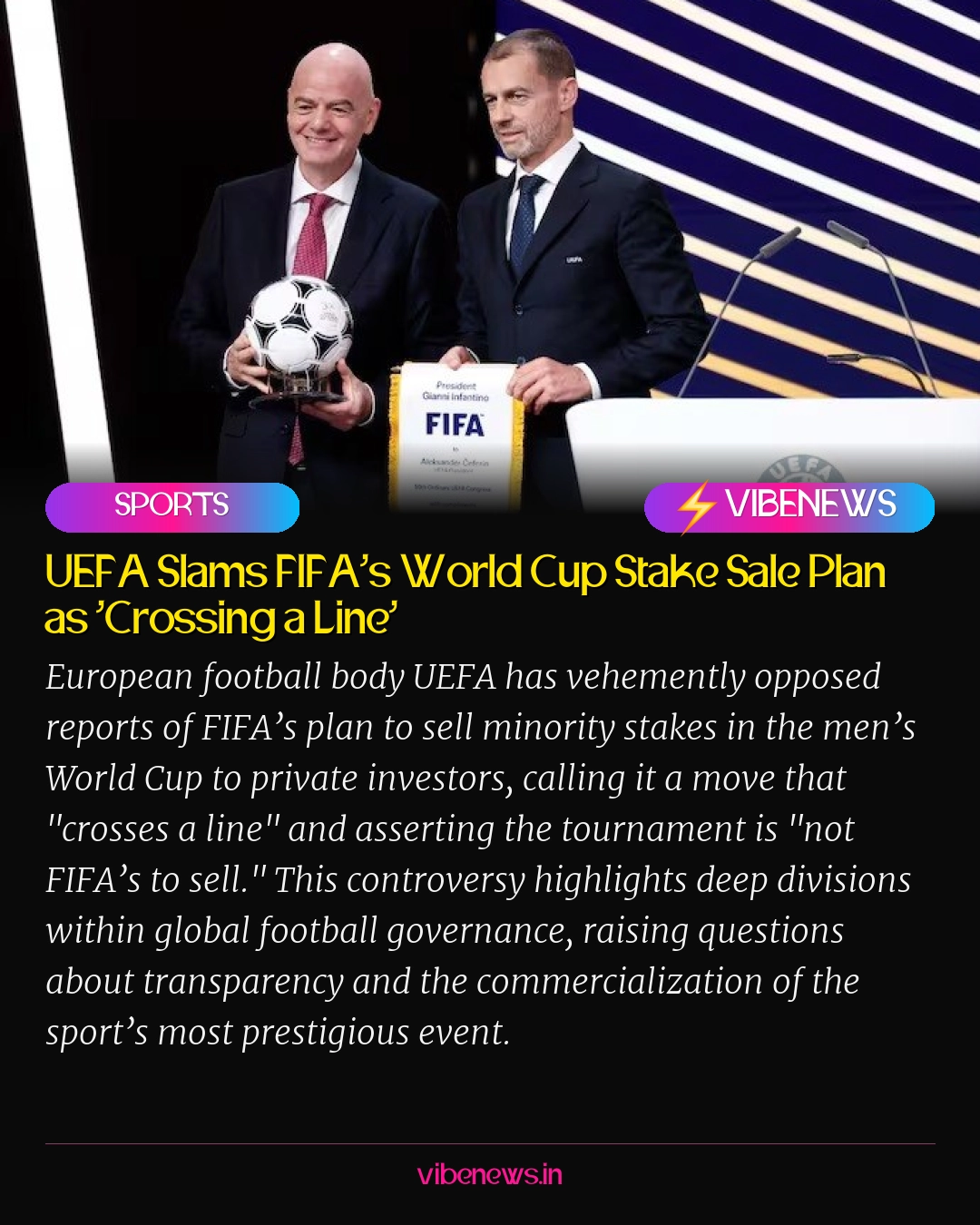 UEFA Slams FIFA’s World Cup Stake Sale Plan as ‘Crossing a Line’