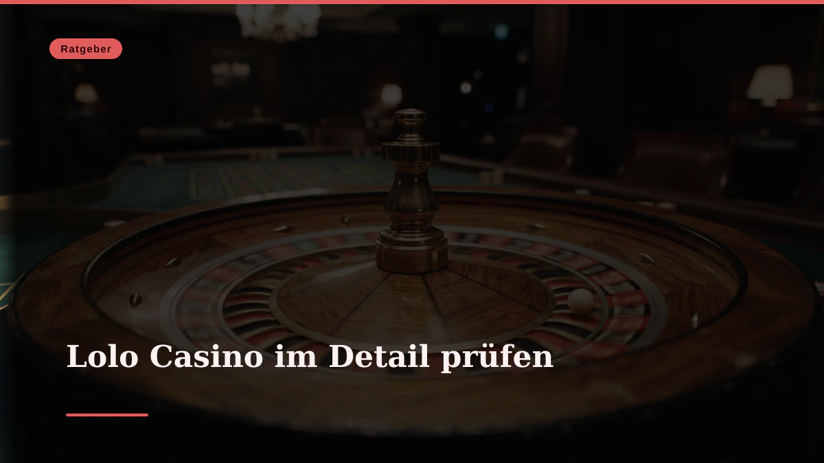 Lolo Casino im Detail prüfen