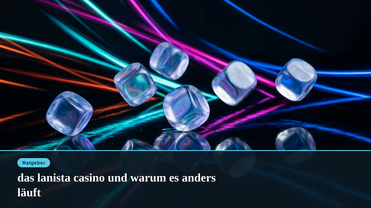 das lanista casino und warum es anders läuft