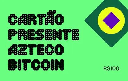 Bitcoin Azteco R$ 100