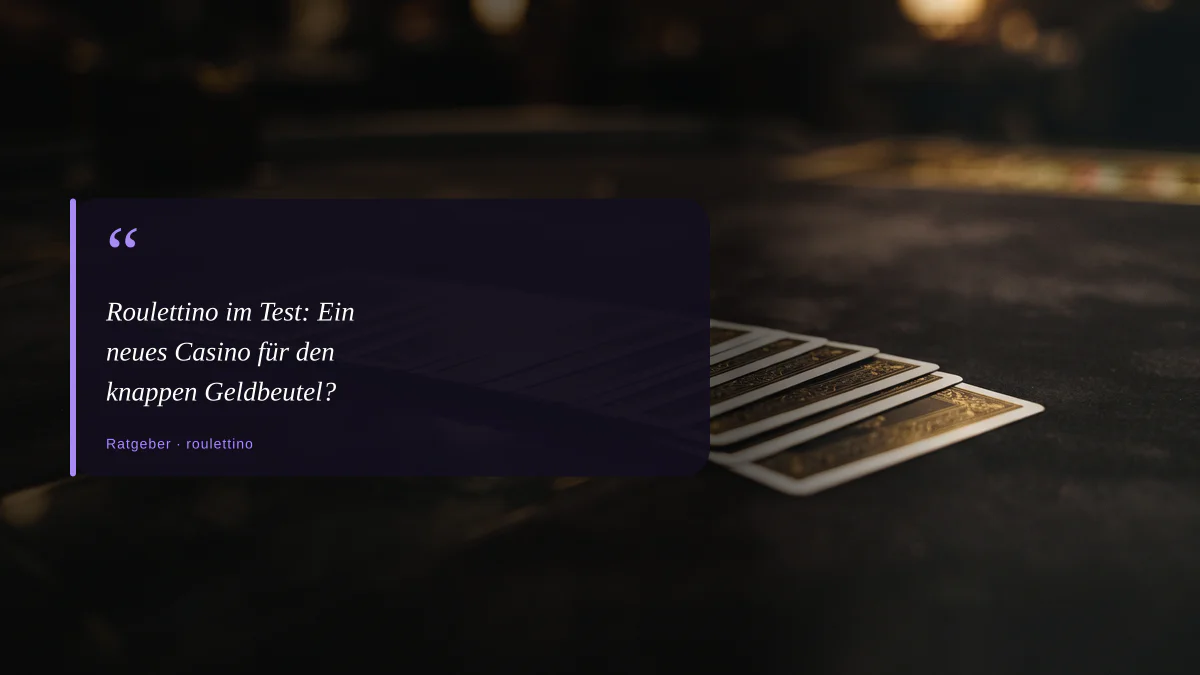 Roulettino im Test: Ein neues Casino für den knappen Geldbeutel?