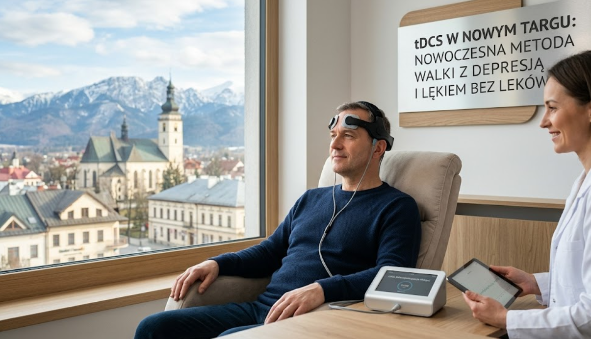 tDCS w Nowym Targu: Nowoczesna metoda walki z depresją i lękiem bez leków